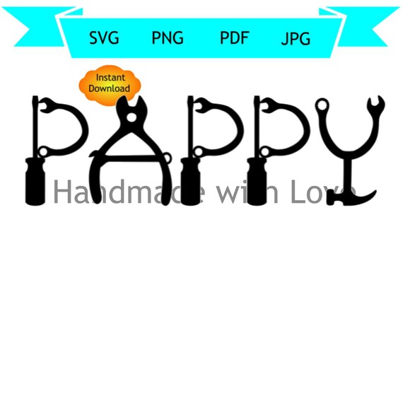 Download Pappy Tool Svg Pappy Svg Construction Tool Svg Dxf Jpg Png Pdf Cricut Cut File Instant