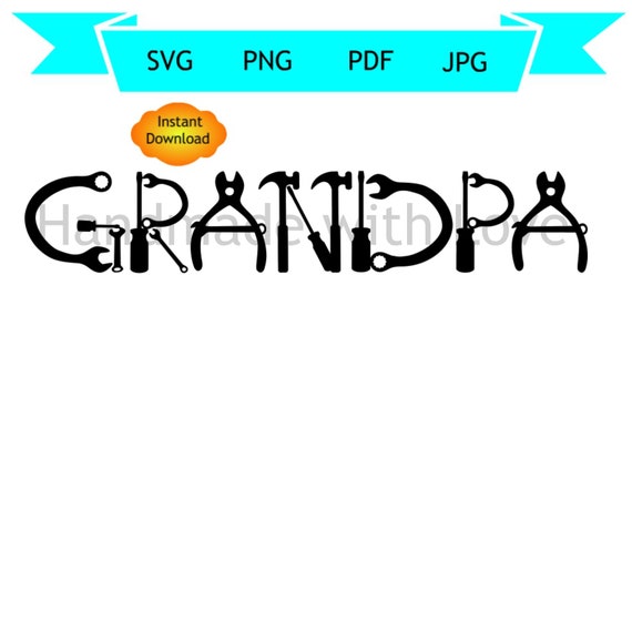 Download Grandpa Tool Svg Grandpa Svg Construction Tool Svg Dxf Jpg Png Pdf Cricut Cut File Instant