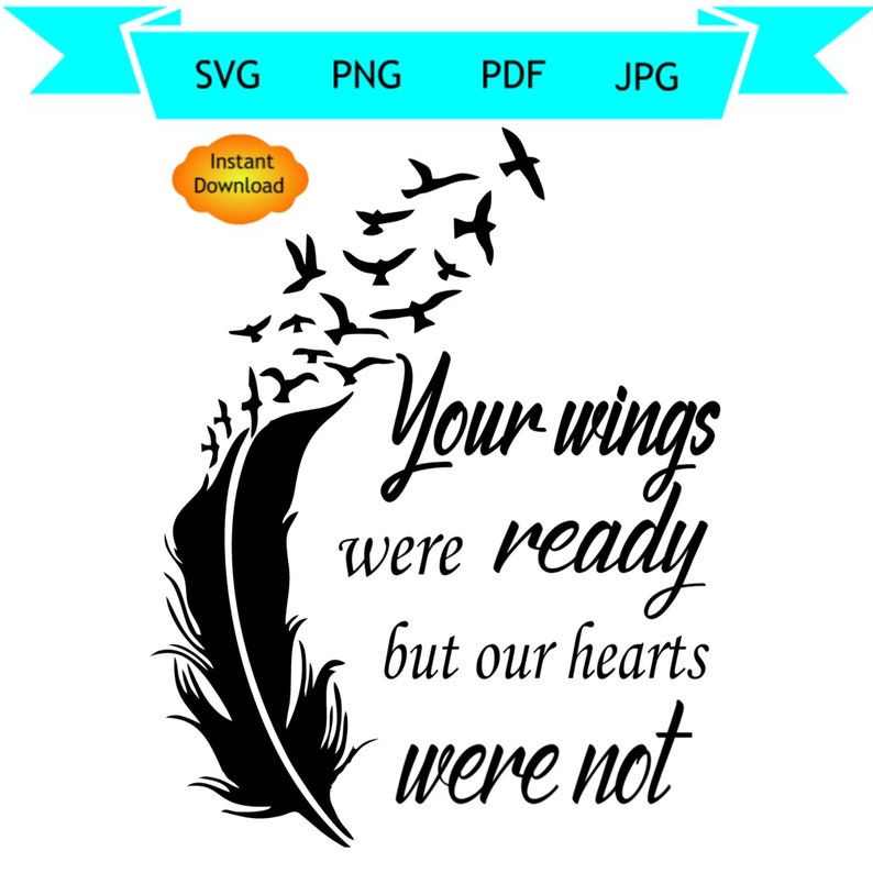Download Your wings were ready but our hearts were not svg dxf ...