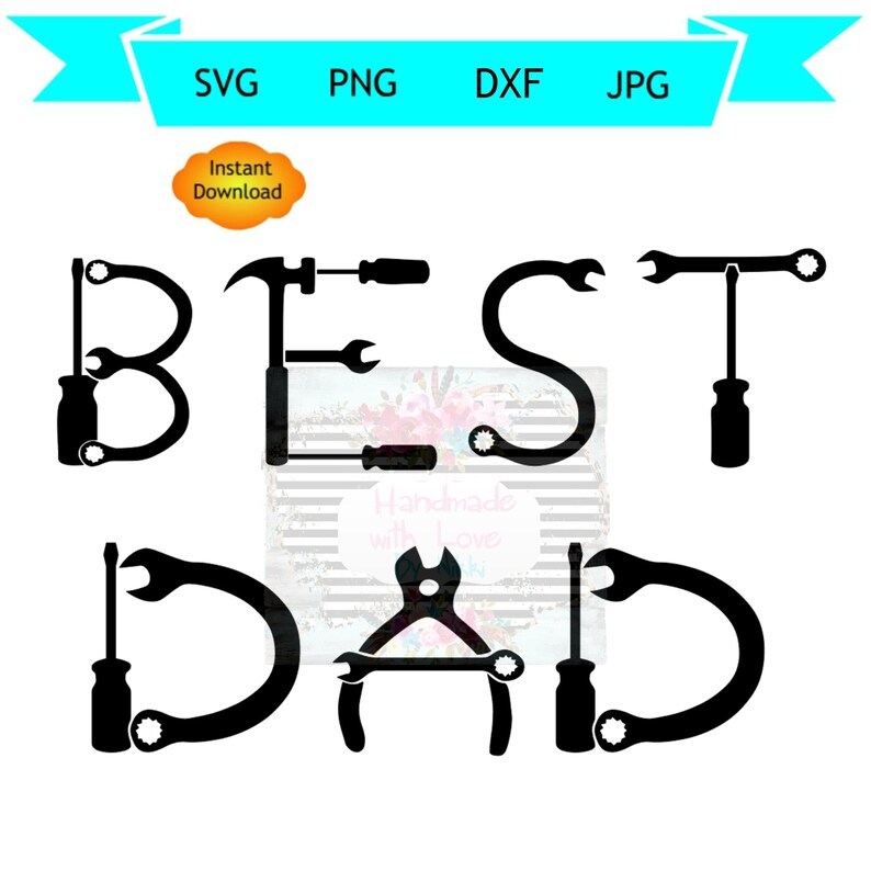 Best Dad Tool Svg Construction Tool Svg Dxf Jpg Png Cricut Cut Etsy