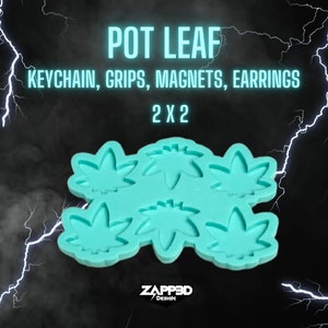 May include: A turquoise silicone mold with six leaf shapes. The mold is for making resin crafts, such as keychains, grips, magnets, and earrings. The text "POT LEAF 2 X 2" is printed on a black background.