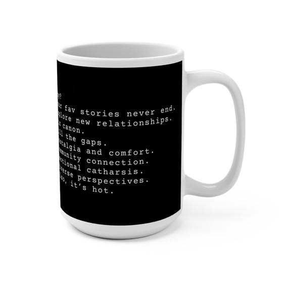 Fanfic Reader Why Mug | Fanfiction Gift | AO3 Reader Coffee Cup