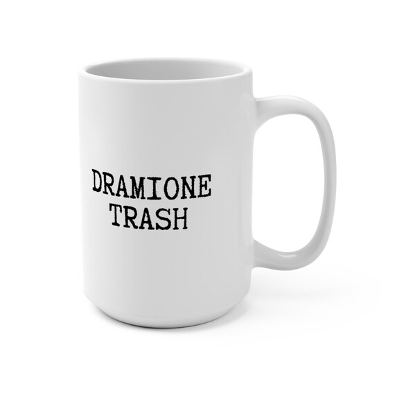 Dramione Trash 15oz Mug | Harry Potter Fanfiction Shipper Gift