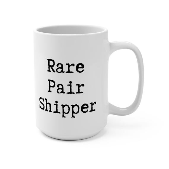 Rare Pair Shipper Mug | Fanfiction Gift, AO3 Fandom Coffee Cup