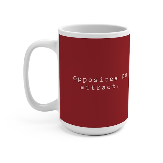 Opposites Do Attract Mug | Romance Trope Gift | BookTok Reader