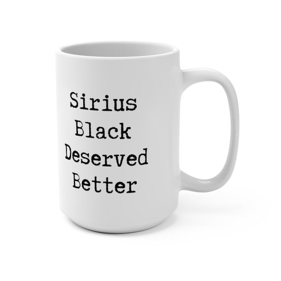 Sirius Black Deserved Better Mug | Padfoot Fan Gift