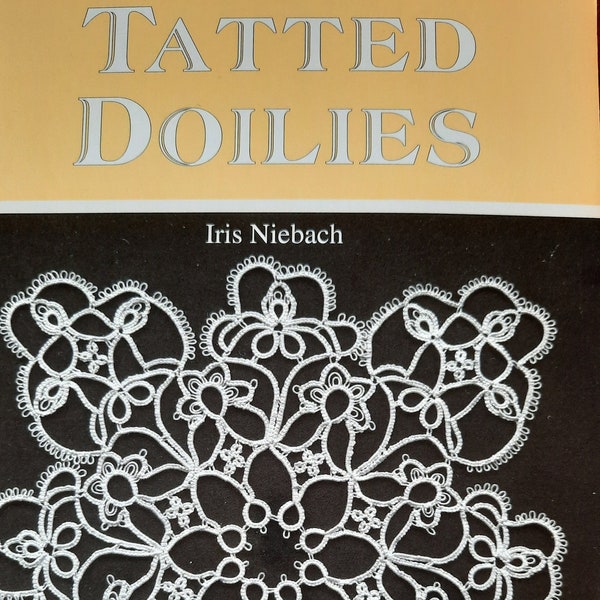 Iris Niebach - Tatted Doilies - Anleitungen  für Occhi / Tatting / Schiffchenspitze / Frivolité