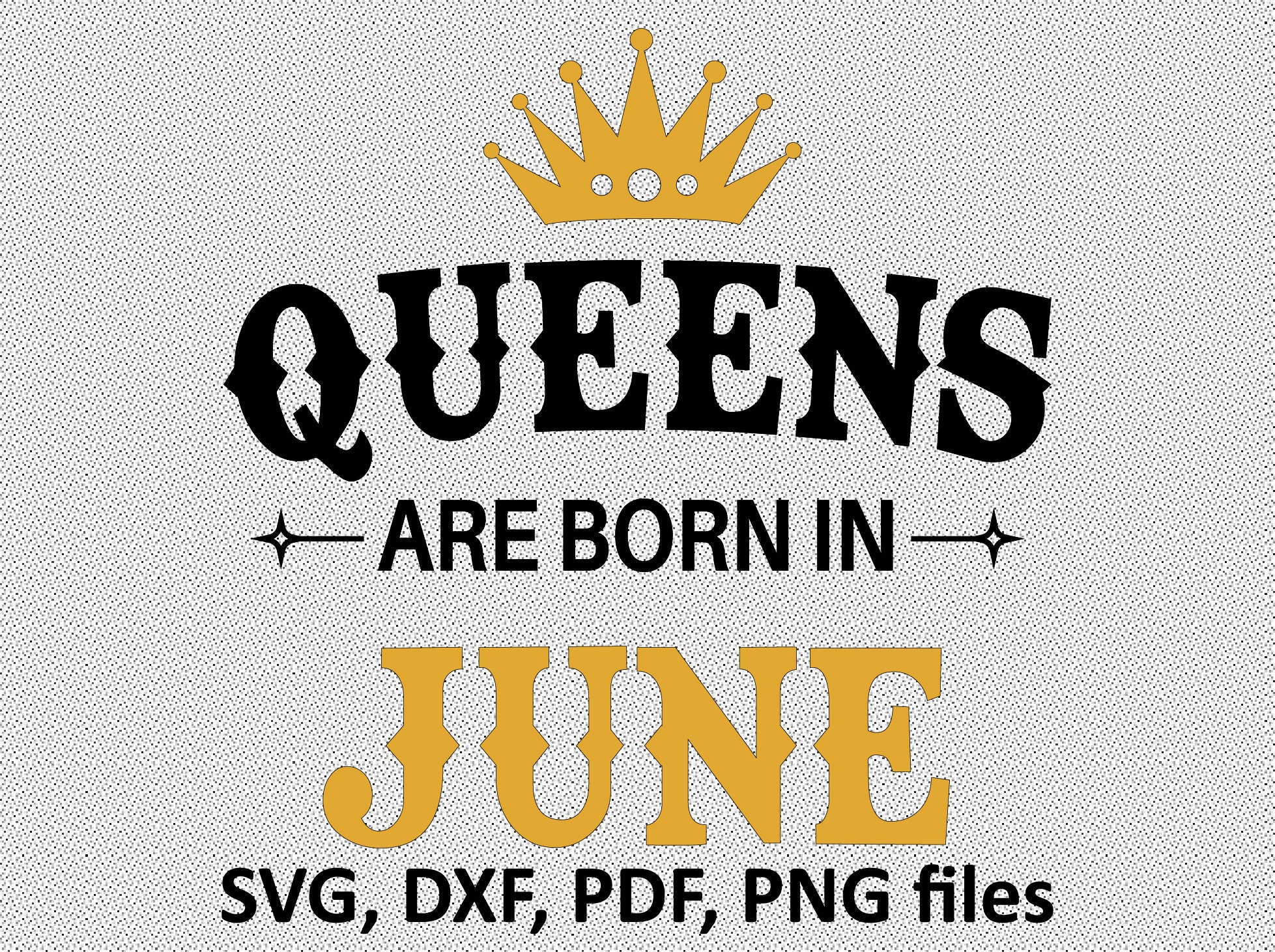 Download Queens are Born in June SVG Files June Birthday Cutting | Etsy