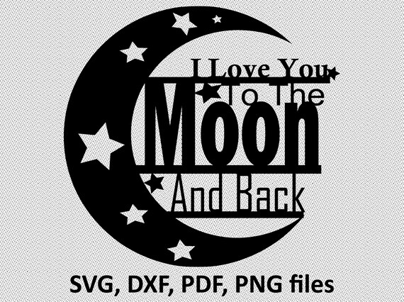 Free Free 169 Svg Love You To The Moon And Back SVG PNG EPS DXF File