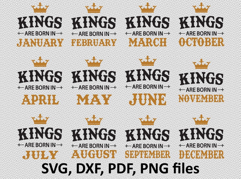 Download Kings are born in SVG File Birthday King DXF Birthday Cut | Etsy