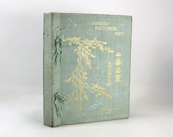 Chinese Pictorial Art with Supplement Shanghai 1914 E.A. Strehlneek, 1st edition