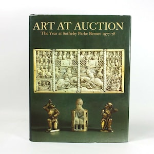 Art at Auction; The Year at Sotheby Parke Bernet 1977-78; 244th Season. 1st edition