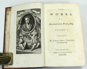 The Works of Alexander Pope, Esq, Volume I, contenant ses poèmes pour la jeunesse ; Traductions et imitations, 1764