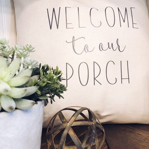 Throw pillow - Welcome to our porch, Decorative Pillow cover