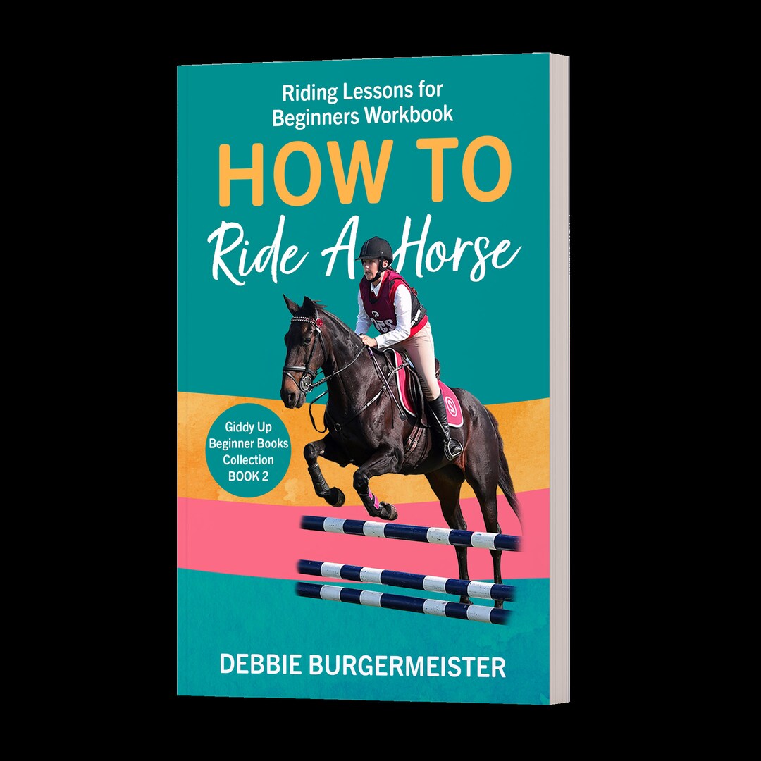 How to Ride A Horse Horse Riding Lessons for Beginners Workbook, Horse