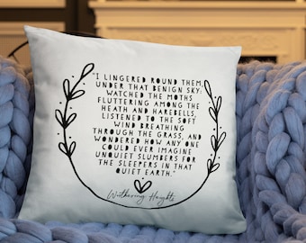 Wuthering Heights Quote Pillow, Book Quote Pillow, Literary Pillow, Book Lover Gift, Literary Gift, Best Friend Gift