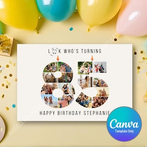 Könnte beinhalten: Eine Geburtstagskarte mit dem Text "Look Who's Turning 85" und "Happy Birthday Stephanie". Die Zahl 85 ist mit Familienfotos gefüllt. Die Karte ist von gelben, blauen und rosa Luftballons umgeben.
