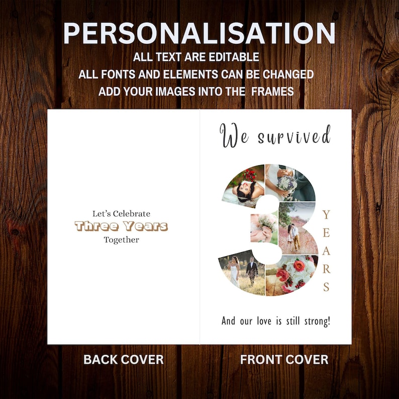 Pode incluir: Cart&atilde;o de anivers&aacute;rio personalizado com fundo de madeira. A capa diz "We survived" com fotos no n&uacute;mero "3" e "Years" escrito verticalmente. A contracapa diz "Let's Celebrate Three Years Together".