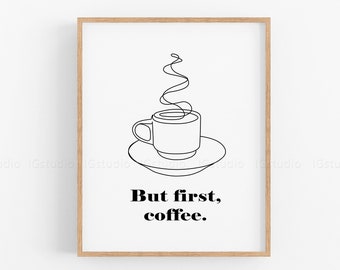 But First Coffee Printable Line Art, Motivational Wall Art, But First Coffee Sign, Coffee Quote Poster, Line Drawing
