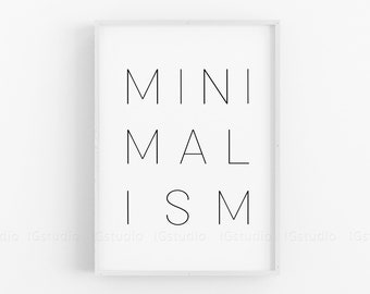 Minimalism Print, Printable Wall Art, Black and White Home Decor, Typography Prints, Minimalism Sign, Minimalism Wall Art Decor, Office Art