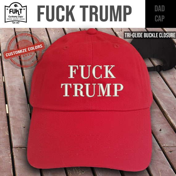 Fuck Trump Cap Chapeau Sur Trump Casquette De Baseball Fuck Etsy