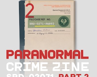 DIGITAL CRIME ZINE Part 2, Mystery & murder investigation, solved case zine, true crime, police case, paranormal, conspiracy, classified.