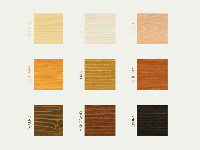 May include: Nine wood stain color samples, showing different shades of wood from light to dark. The colors are: Natural, White, Beech, Light Oak, Oak, Cherry, Walnut, Mahogany, and Ebony.