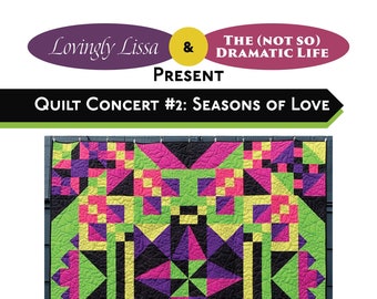 Quilt Concert 2022 Seasons of Love PDF Quilt Pattern