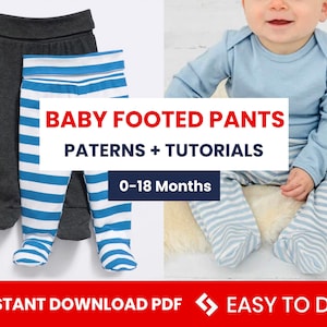 Baby footed pants pattern PDF, baby sewing patterns pdf, baby sewing pattern, easy to do baby pants, INSTANT DOWNLOAD