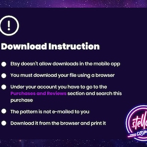 May include: A purple and white graphic with a white exclamation point in a circle. The text "Download Instruction" is in bold white letters. The text below is a list of instructions on how to download a digital purchase from Etsy. The last line of text is "stella's COSMOS".