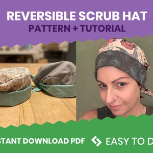 May include: Two reversible scrub hats, one with a floral pattern and the other with a gold and white pattern. The hats are folded and laid on a wooden surface. The text "REVERSIBLE SCRUB HAT PATTERN + TUTORIAL" is at the top of the image. The text "INSTANT DOWNLOAD PDF EASY TO DO" is at the bottom of the image.