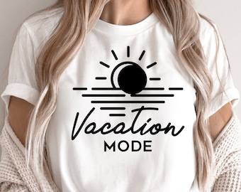 Vacation Mode Shirt, Vacation Shirt, Vacation Shirts For Women, Vacation Shirt, Summer Vacation, Vacation Tee, Vacay Mode, Vacation T-Shirt