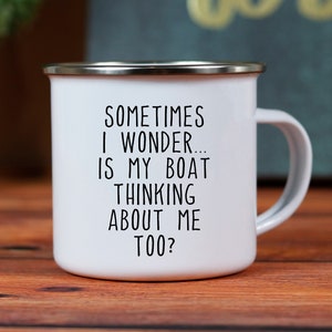 Funny Boat Camping Gift Mug: Nautical Saying Mug, Captain Boat Enamel Mug, Personalized Gift For Sailors, Coffee Accessory Gift For Him