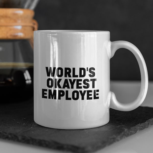 Hilarious Coworker Gift, World's Okayest Employee Coffee Mug, Funny Secret Santa Office Gifts For Friend, Colleague LOL Gag Gift Tea Mug