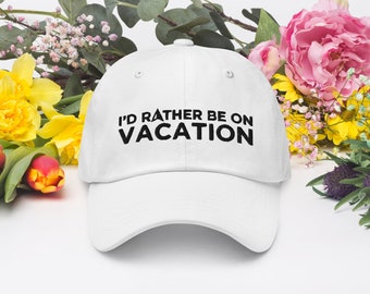 Funny Embroidered Travel Hat - Stylish & Unique "I'd Rather Be On Vacation" Unisex Baseball Cap Vacation Apparel for Men Women, Travel Gift