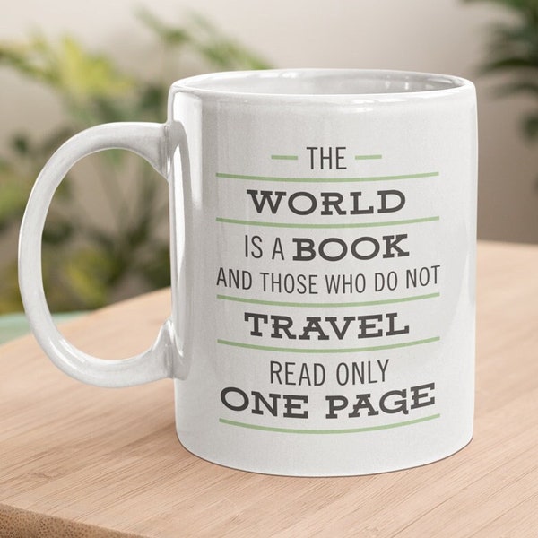 Cute Wanderlust Travel Quote Mug, Adventure Tea Mug, Motivational Saying Travel Drinkware, Inspirational Graduation Gift Ceramic Travel Mug