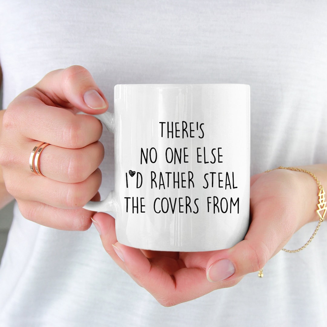 Funny Couples Coffee Mug, Cheeky Quote Coffee Mug, Anniversary Gift for