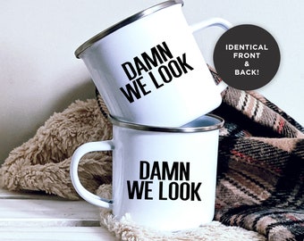 We Look Good Together Couple Campfire Mug Set, Matching Enamel Camper Mugs, Wedding Valentine's Day Gifts, Fun Quote His/Her Gift Mugs