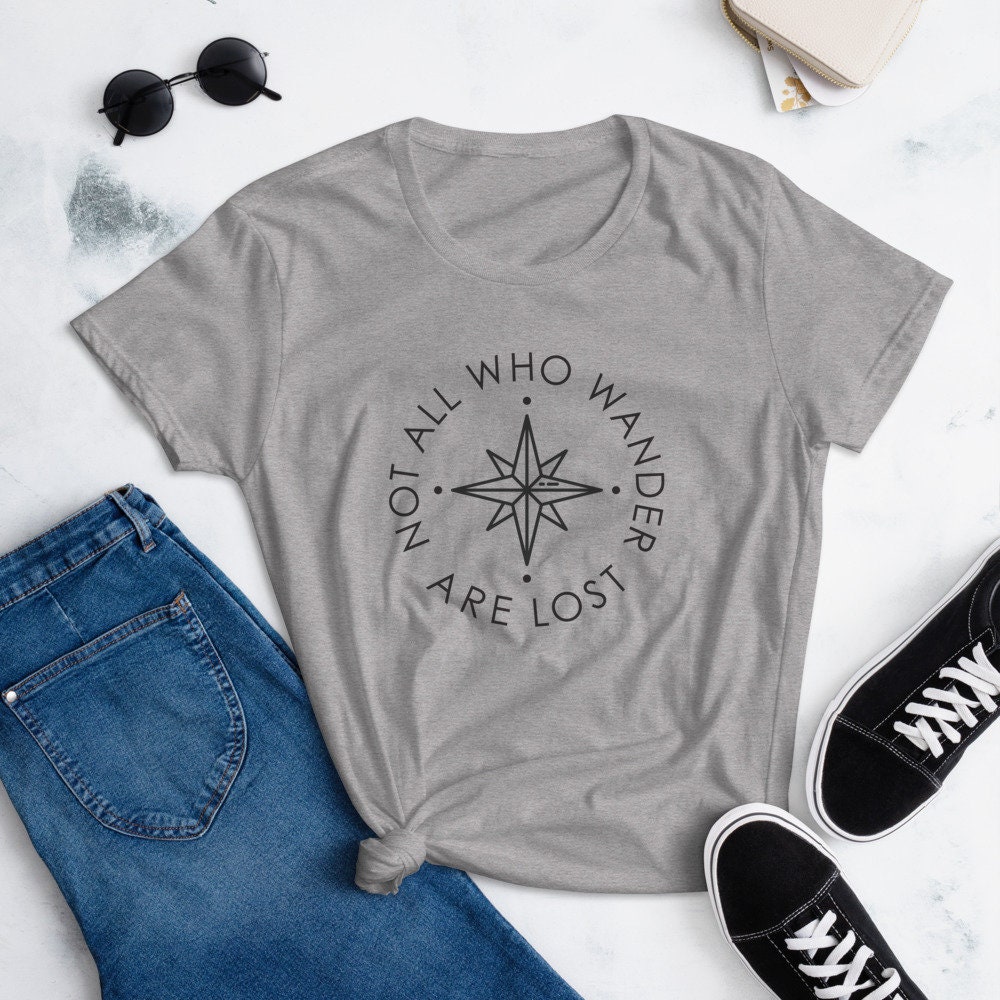 Not All Who Wander Are Lost Shirt: Cute Womens Travel Shirt. - Etsy