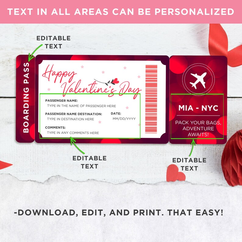 May include: A printable Valentine's Day boarding pass with a red, white, and pink color scheme. The text reads "Happy Valentine's Day" and includes fields for passenger name, destination, date, and comments. The bottom of the pass says "MIA - NYC" and "Pack your bags, adventure awaits!"