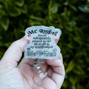 Mr. Rogers heeft me niet voorbereid op mijn buurt Badgehaspel, intrekbare badgehaspel, verwisselbare badgehouder, cadeau maatschappelijk werker