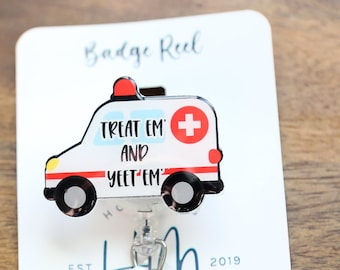 Carrete de insignia de ambulancia Treat 'em and Yeet 'em, carrete de insignia divertido, carrete de insignia retráctil, carrete de insignia intercambiable