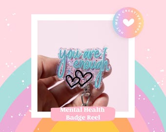 You Are Enough Badge Reel, Retractable ID Holder, Nurse Gift