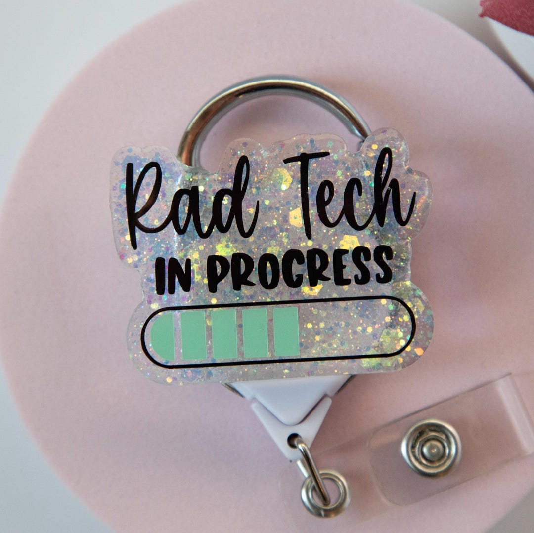 Rad Tech In Process Sticker Rad Tech in Progress Badge Reel - Etsy