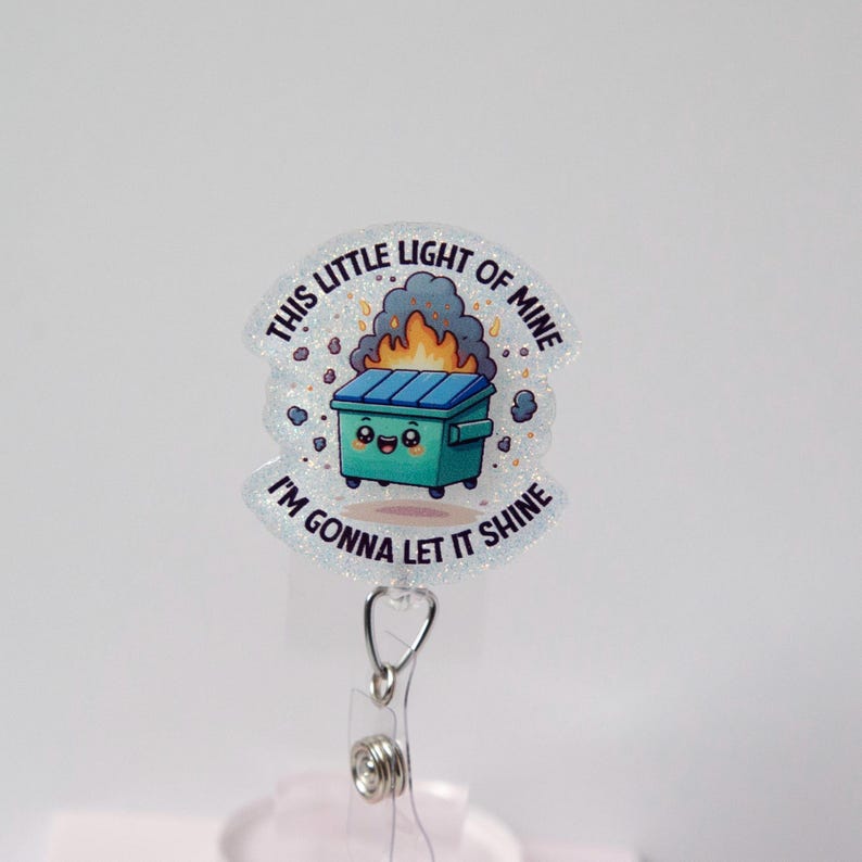 This Little light of mine Funny Badge Reel, Retractable Badge Reel, Interchangeable Badge Reel, Stocking Stuffer, Dumpster Fire image 3