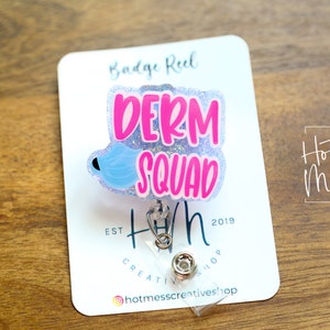 Derm Squad Badge Reel, Skin Badge Reel, Name Tag Holder, dermatology nurse, Derm Tech