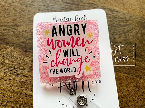 Angry Women Will Change the World Funny Badge Reel, Feminist Badge Reel,  Interchangeable ID Holder, -  New Zealand