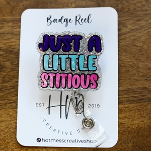Just a Stitious, Nurse ID Holder, Funny Badge Reel, Office ID Holder