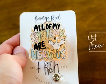 All My Systems are nervous badge reel, Interchangeable Badge Reel, Cute badge Reel, Teacher ID Holder, Anxiety badge reel, Badge Holder