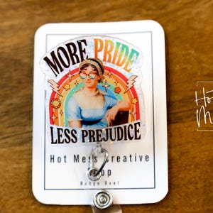 More pride Less Prejudice Badge Reel, LGBT Pride Retractable ID Holder